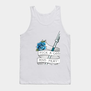 Pick a God and Pray Fire Emblem Crit Quote Tank Top